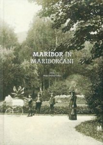 Maribor in mariborčani – Maja Godina Golija